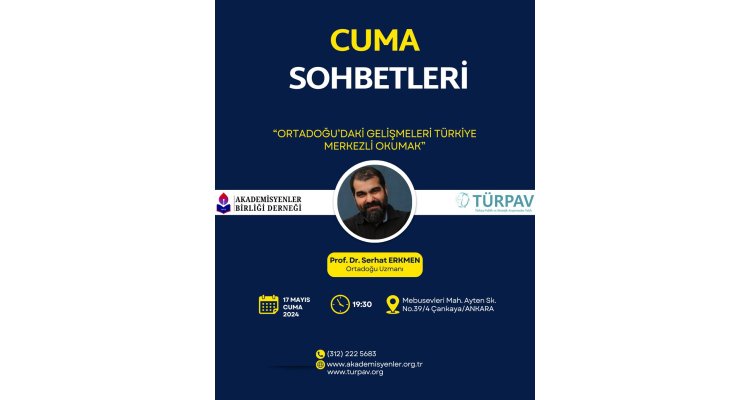 Cuma Sohbetleri: Ortadoğu’daki Gelişmeleri Türkiye Merkezli Okumak