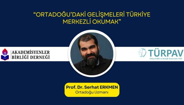 Cuma Sohbetleri: Ortadoğu’daki Gelişmeleri Türkiye Merkezli Okumak